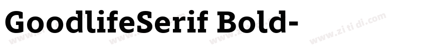 GoodlifeSerif Bold字体转换 GoodlifeSerif Bold字体转换